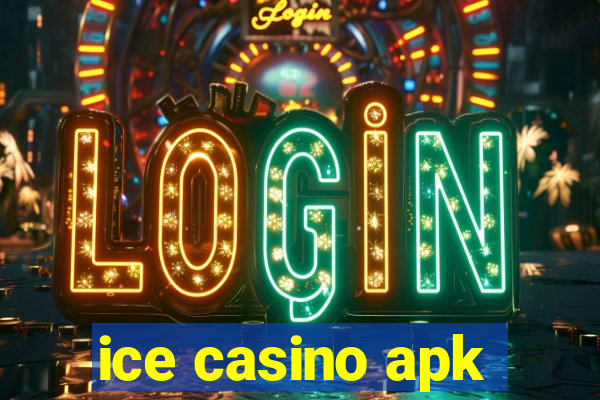 ice casino apk